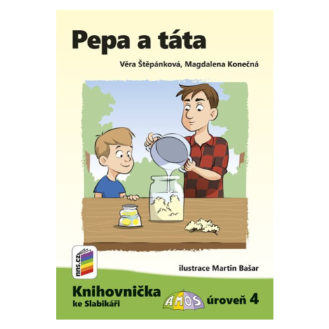 Pepa a táta (Knihovnička ke Slabikáři AMOS) - Věra Štěpánková, Magdalena Konečná