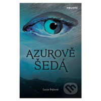 Azurově šedá - Lucie Pejšová - kniha z kategorie Beletrie pro děti