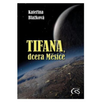 Tifana, dcera Měsíce