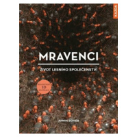 MRAVENCI – Život lesního společenství - Armin Schieb