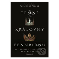 Temné královny Fennbirnu - Kendare Blake - kniha z kategorie Sci-fi, fantasy a komiksy