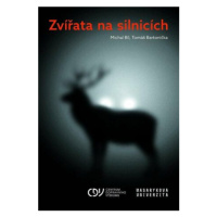 Zvířata na silnicích - Michal Bíl, Tomáš Bartonička