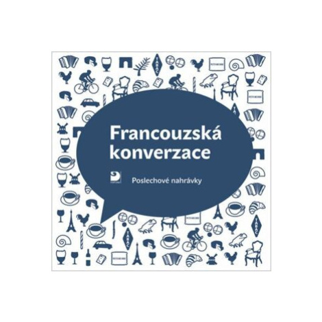 Francouzská konverzace - CD - Poslechové nahrávky - Marie Pravdová, Miroslav Pravda