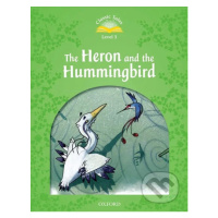 The Heron and the Hummingbird (2nd) (Classic Tales 3) - kniha z kategorie Beletrie pro děti