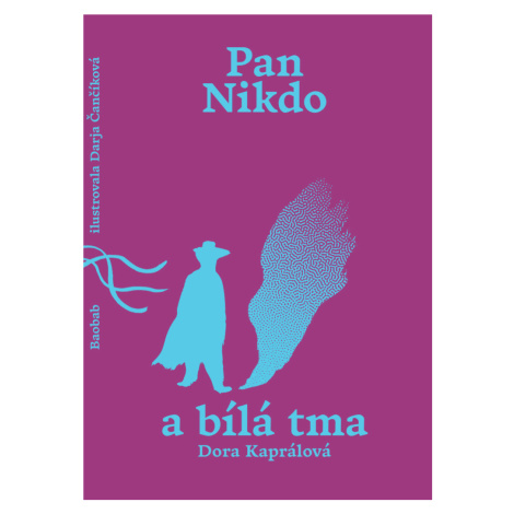 Pan Nikdo a bílá tma Baobab