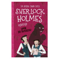 Sherlock Holmes vyšetruje: Upír zo Sussexu - Stephanie Baudet, Arthur Conan Doyle - kniha z kate