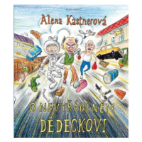 O nevyřáděném dědečkovi - Alena Kastnerová