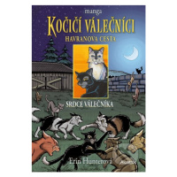 Kočičí válečníci - Havranova cesta: Srdce válečníka - kniha z kategorie Komiksy