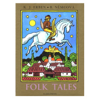 Folk Tales | Lucy Doležalová, Karel Jaromír Erben, Božena Němcová, Vera Gissing