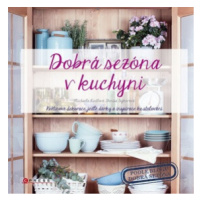 Dobrá sezóna v kuchyni - Michaela Riedlová, Denisa Sýkorová