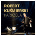 Kuśmierski Robert: Karuzela