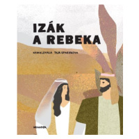 Izák a Rebeka | Ivana Pecháčková, Taja Spasskova