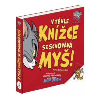 Tom a Jerry: V téhle knížce se schovává Myš!