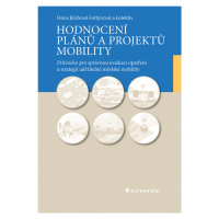 E-kniha: Hodnocení plánů a projektů mobility od Brůhová-Foltýnová Hana