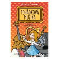 Pohádková muzika - Václav Čtvrtek, Zdeňka Študlarová - e-kniha