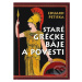 Staré grécke báje a povesti (Štrnáste vydanie) - Eduard Petiška, Václav Fiala