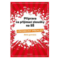 Příprava na přijímací zkoušky na SŠ – Všeobecný přehled - Jaroslav Eisler, Jana Eislerová