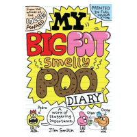 My Big Fat Smelly Poo Diary - Jim Smith - kniha z kategorie Sci-fi, fantasy a komiksy