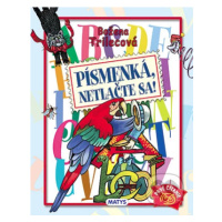 Písmenká, netlačte sa! - Božena Trilecová, Peter Cpin (Ilustrácie) - kniha z kategorie Beletrie 