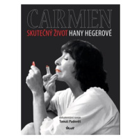 Carmen – Skutečný život Hany Hegerové