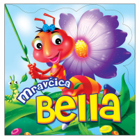 Mravčica Bella