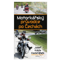 Motorkářský průvodce po Čechách - Josef Káďa Kadeřábek - kniha z kategorie Automobily a doprava