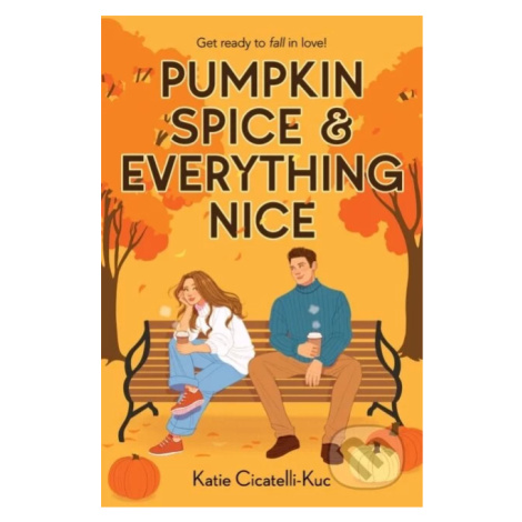 Pumpkin Spice & Everything Nice - Katie Cicatelli-Kuc - kniha z kategorie Beletrie pro děti