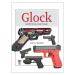 Glock: světová pistole - Chris McNab