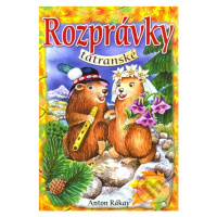 Rozprávky tatranské - Anton Rákay - kniha z kategorie Pro děti