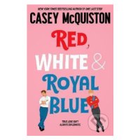 Red, White & Royal Blue - Casey McQuiston - kniha z kategorie Pro děti