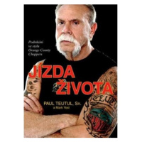 Jízda života - Podnikání ve stylu Orange County Choppers