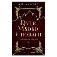 Dvůr vysoko v horách - A.K. Mulford - kniha z kategorie Fantasy