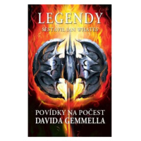 Legendy - Povídky na počest Davida Gemmella