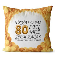 Impar polštář Trvalo mi 80 let