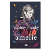 Všechny stránky Amelie | Anežka Dudková, Ashley Schumacherová