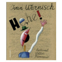 He, he! - Ivan Wernisch