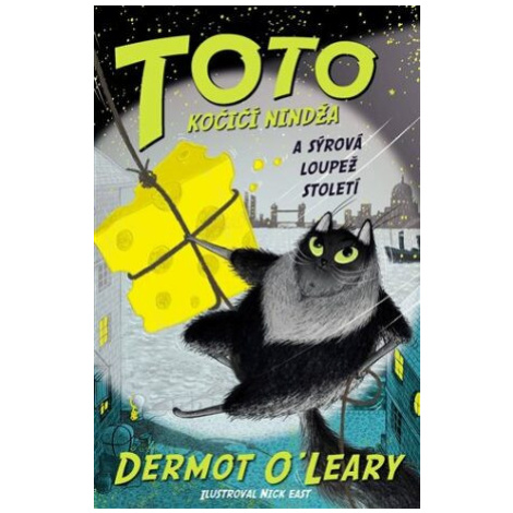 Toto - Kočičí nindža a sýrová loupež století - Dermot O'Leary BRIO