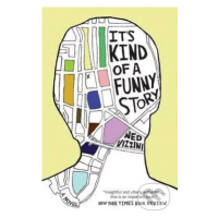 It's Kind of a Funny Story - Ned Vizzini - kniha z kategorie Beletrie pro děti