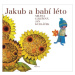 Jakub a babí léto - Jan Kudláček, Milena Lukešová