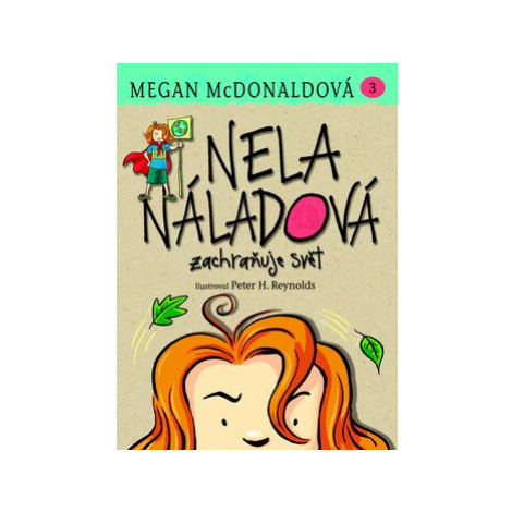 Nela Náladová zachraňuje svět - Megan McDonaldová, Peter H. Reynolds Slovart