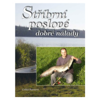 Stříbrní poslové dobré nálady - Kamaryt Lukáš