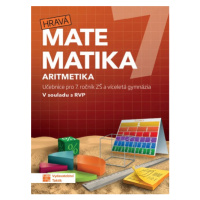 Hravá matematika 7 - učebnice 1. díl (aritmetika) TAKTIK International, s.r.o