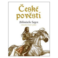 České pověsti Böhmische Sagen - Eva Mrázková, Wolfgang Spitzbardt