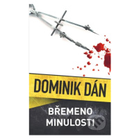 Břemeno minulosti - Dominik Dán - kniha z kategorie Beletrie pro děti