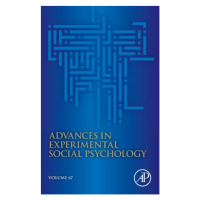 Advances in Experimental Social Psychology, Volume67 Elsevier