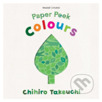 Paper Peek: Colours - Chihiro Takeuchi - kniha z kategorie Pro děti