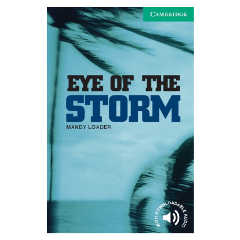 Cambridge English Readers 3 The Eye of the Storm Cambridge University Press