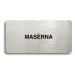 Accept Piktogram "MASÉRNA" (160 × 80 mm) (stříbrná tabulka - černý tisk bez rámečku)