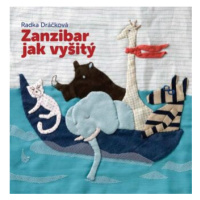 Zanzibar jak vyšitý - Dráčková Radka