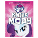 My Little Pony - Kniha módy - kolektiv autorů